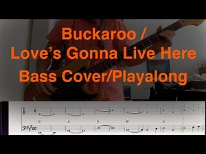 Buckaroo / Love's Gonna Live Here - Bass Cover and Playalong