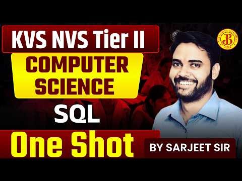 KVS NVS Tier 2 Computer Science 🔥 | SQL One Shot | Sarjeet Sir