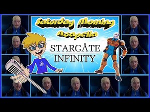 Stargate Infinity Theme - Saturday Morning Acapella