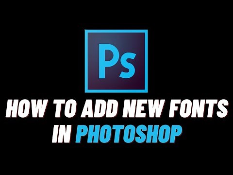 How To Download & Install Fonts In Adobe Photoshop | Add New Fonts