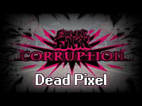 [+FLP] FNF CORRUPTION | Dead Pixel Cover