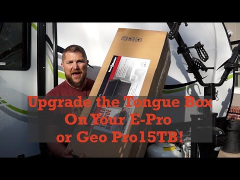 Upgrade the Battery Box On Your Flagstaff E-Pro 15TB (Rockwood Geo Pro 15TB)