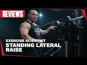 Exercise Scientist Reviews the Standing Lateral Raise by Atlantis