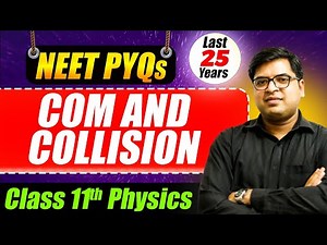 Centre of Mass and Collision NEET PYQ | COM Class 11 Physics | Tricks & Solutions #pyq