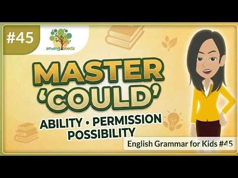 Learn “Could” – Ability, Permission & Possibility for Kids