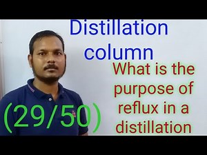 What is the Purpose of reflux in a Distillation Column