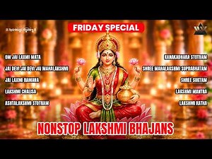Friday Special Lakshmi Bhajans | Nonstop Lakshmi Bhajan | Mahalakshmi Bhakti Songs | Friday Special