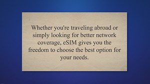 Unleashing the Future: How eSIM Unlocks Boundless Opportunities and Why You Need It Now!