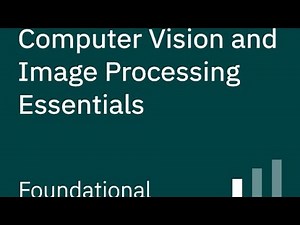 Essential Image Processing and Computer Vision Basics | Electrical Engineering Education