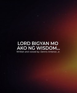 Lord bigyan mo ako ng wisdom. Watch | Dennis Antenor Jr. Certified