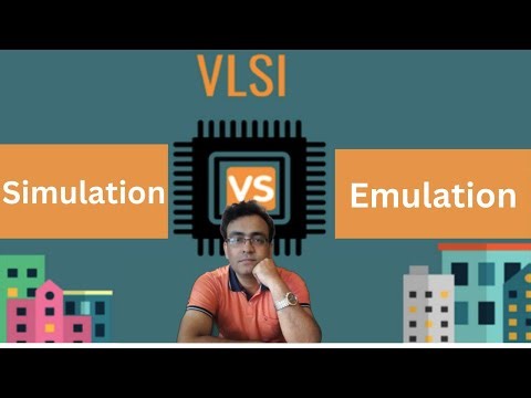 VLSI Emulation | Simulation vs Emulation | #Semiconductor | #Electronics | Subhasish Chakraborti