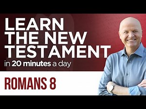 Romans 8 | The New Testament Daily with Jerry Dirmann