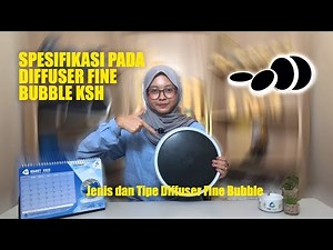 Sfesifikasi Pada Diffuser Fine Bubble - Water Treatment