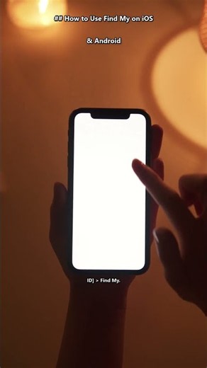 ## How to Use Find My on iOS & Android