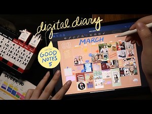 How to Create a Digital Diary with Good Notes 5 // March 2020 Recap