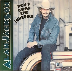 Alan Jackson - Don't Rock The Jukebox