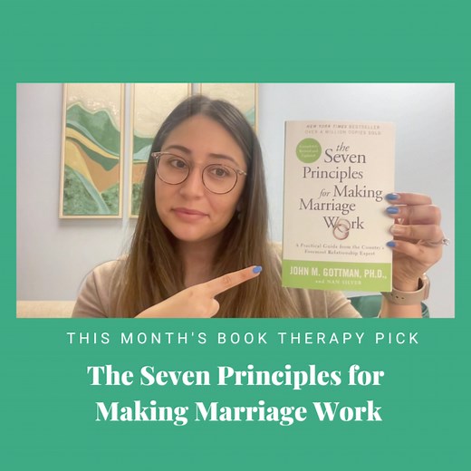 Book Therapy: The Seven Principles For Making Marriage Work — Nurturing Minds Counseling