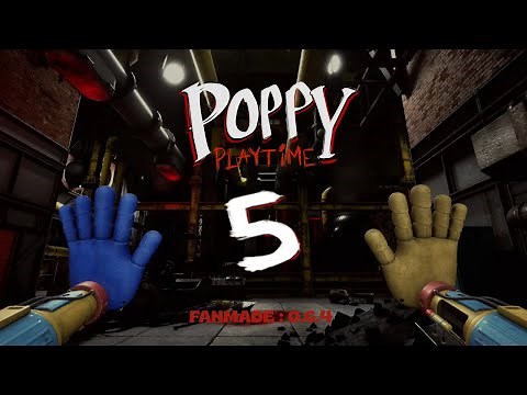 Poppy Playtime Chapter 5 - Fanmade - Part 3 / remake - Full GAME Walkthrough (VER. 0-6-4)