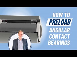 Preloading Angular Contact Bearings - GMN Bearing USA