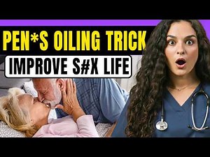Urologists: The Penis Oiling Night Routine That Improves Men’s Performance | Dr. Lila Romano