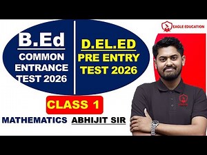B.Ed /D.El.Ed Entrance 2026/Maths By Abhijit Sir/ EAGLE EDUCATION