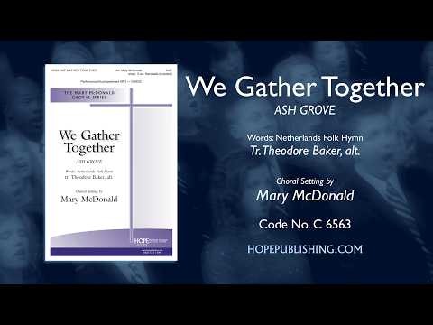 We Gather Together - arr. Mary McDonald