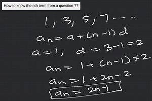 How to know the nth term from a question ??... | Filo
