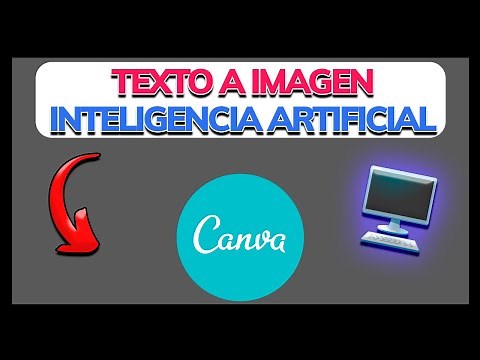 ➡️ Cómo Convertir TEXTO a IMAGEN con CANVA (inteligencia artificial) - 100% Gratis