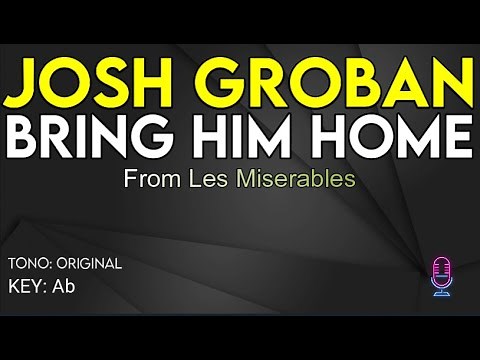 Josh Groban - Bring Him Home - Karaoke Instrumental