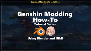 Genshin Modding Tutorial Series Tutorial for Genshin Impact | GI Tutorials