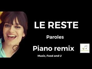 Clara Luciani - Le reste (Paroles/Lyrics/Piano Remix vidéo)