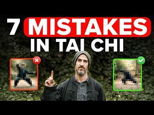 Avoid These Mistakes in Tai Chi Practice I Beginner's Guide