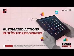 Automated Actions in ODOO for Beginners | Odoo 19 Tips & Features | Odoo 19 Functional Tutorials