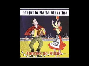 Conjunto Maria Albertina Saudades da minha aldeia