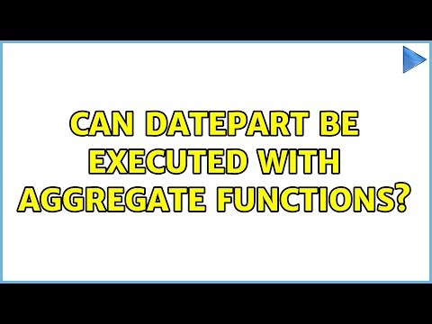 Can DatePart be executed with aggregate functions?