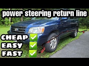 HOW TO 2001-2007 Toyota Highlander Power Steering Return Line