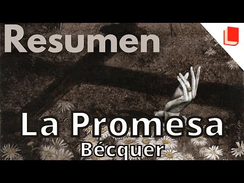 The Promise 🔥 Summary [Gustavo Adolfo Bécquer] Legend