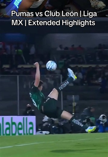 Pumas vs Club León extended highlights – Juninho, Morales, Vite, Alvarado goals