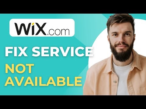 How to Fix “Sorry, This Service Is Not Yet Available” in Wix