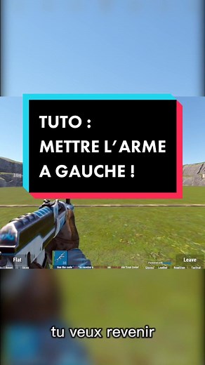 TUTO : METTRE L’ARME A GAUCHE !