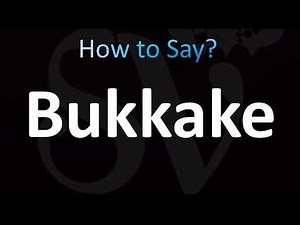 How to Pronounce Bukkake (CORRECTLY!)