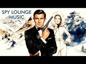 Spy Lounge Music – Her Majesty's Spy