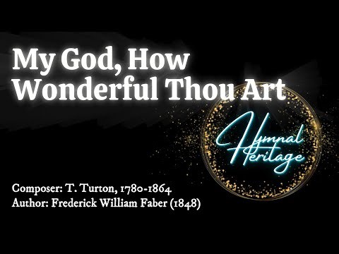 My God, How Wonderful Thou Art | Classic Hymn (Lyric Video)