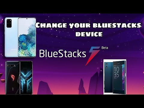 how to change device in bluestacks