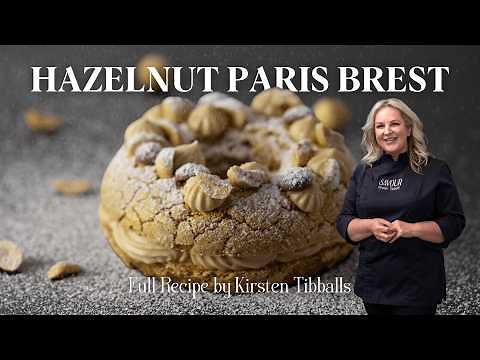Master This Elegant French Pastry: Hazelnut Paris-Brest | Full Recipe by Kirsten Tibballs