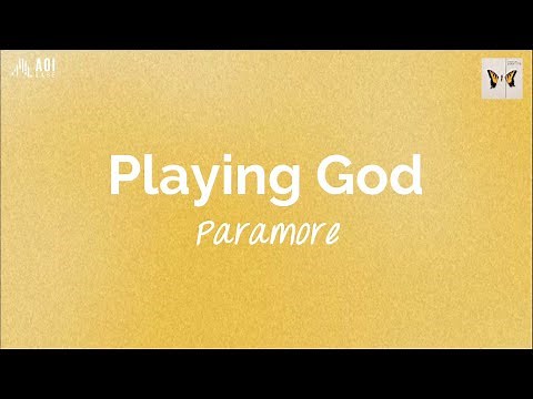 Playing God (lyrics) - Paramore