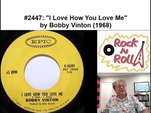 Song #2447: "I Love How You Love Me" by Bobby Vinton (1968)