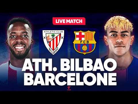 🔴 ATHLETIC BILBAO - BARCELONE LIVE / 🔥CHOC A SAN MAMES ! L'AVANT LIGUE DES CHAMPIONS ! / 🏆 LIGA