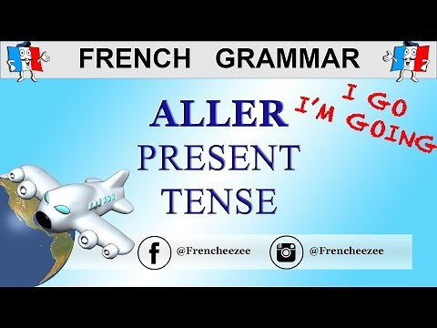 FRENCH CONJUGATION - VERB ALLER (To Go) - PRESENT TENSE