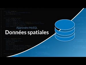 Découverte de MySQL : Données spatiales